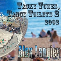 Tacky Tunes, Tangy Toilets 2